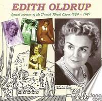 Edith Oldrup: Lyrical Soprano of Danish Royal Opera 1934-49