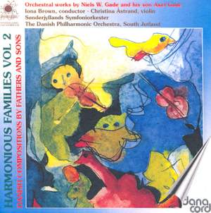 Harmonious Families Vol. 2 - Danish Compositions by Fathers and Sons