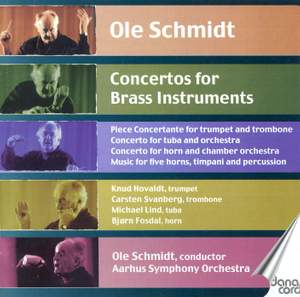 Ole Schmidt: Concertos for Brass Instruments