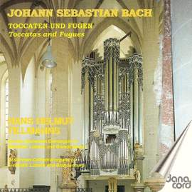 J S Bach: Toccatas and Fugues