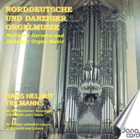 Organ Music from North Germany and Danzig