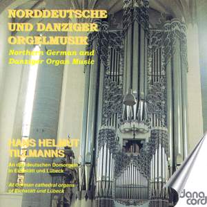 Organ Music from North Germany and Danzig