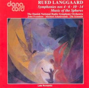 Langgaard: Symphonies 4, 6, 10, and 14