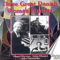 Three Great Danish Woman Pianists