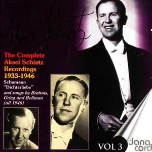 Aksel Schiotz: The Complete Recordings Vol. 3