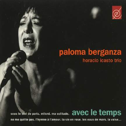 Berganza , Paloma: Avec le temps