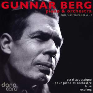 Gunnar Berg: Works for Piano & Orchestra