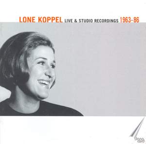 Lone Koppel: Live & Studio Recordings 1963-86