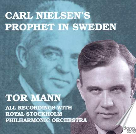 Carl Nielsen's Prophet in Sweden - Tor Mann