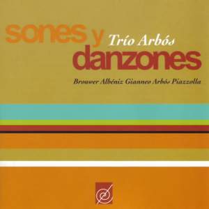 Various Composers: Sones y Danzones - Trio Arbos