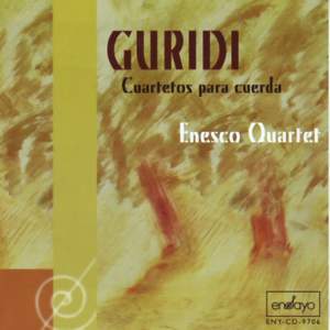 Guridi, Jesus: String Quartets (Enesco Quartet)