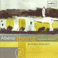 Albeniz, Isaac: Iberia (Esteban Sanchez, piano) (2CD)