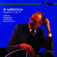 Nørholm: Symphony No. 2, Op. 50