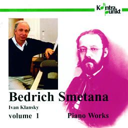 Smetana, Bedrich: Piano Works Vol. 1 (Ivan Klansky)