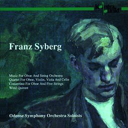 Syberg, Franz: Music For Oboe - Odense Symphony Orchestra