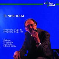 Ib Nørholm: Symphonies Nos. 6 & 8