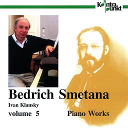 Smetana, Bedrich: Piano Works Vol. 5 (Klansky)