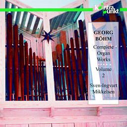 Mikkelsen, Sven Ingvart: Compl. Organ Works Vol. 2
