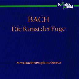 Bach, J.S.: Die Kunst der Fuge (New Danish Sax. Quartet)