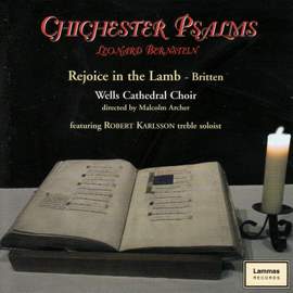 Bernstein/Britten: Chichester Psalms/Rejoice in the Lamb