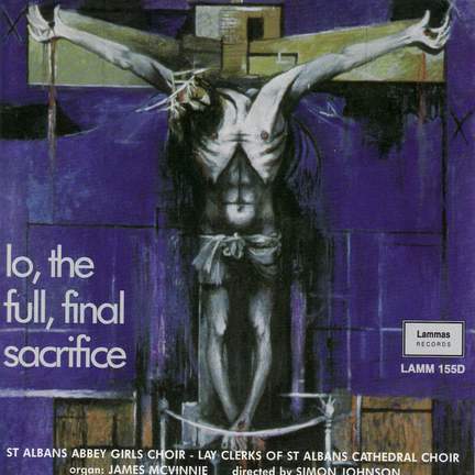 Lo, the full, final sacrifice