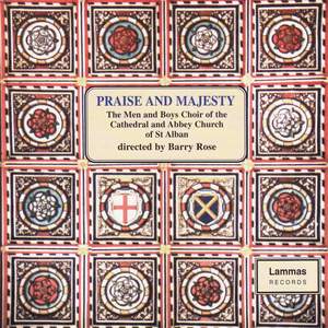 Various Composers: Praise and Majesty (Choir of St. Alban)