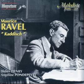 Ravel, Maurice: Melodies/Kaddisch