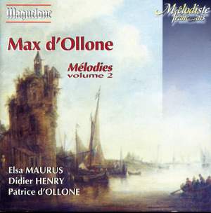 D'Ollone, Max: Melodies Vol. 2