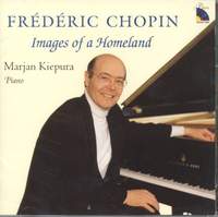 Frederic Chopin: Images of a Homeland