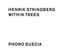 Henrik Strindberg: Within Trees