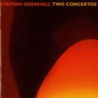 Staffan Odenhall: Two Concertos