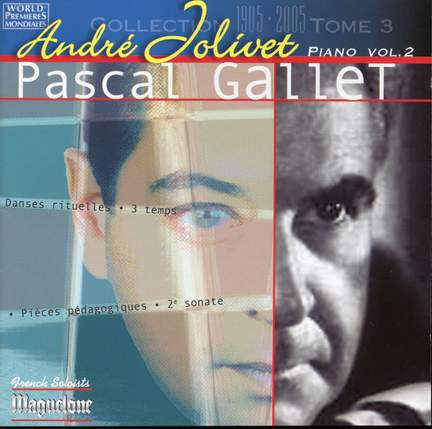 Jolivet, Andre: Piano Works Vol. 2 (Pascal Gallet)