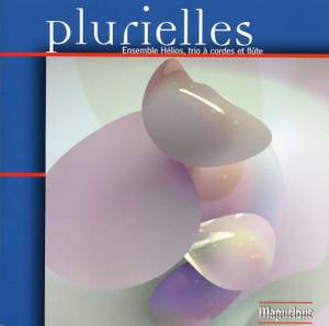 Ensemble Helios: Plurielles