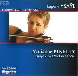 Ysaye, Eugene: Sonatas for Solo Violin - Piketty, violin