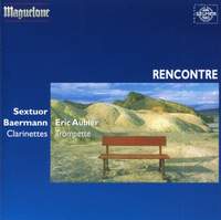 Various Composers: Rencontre - Clarinette Sextet & Trumpet