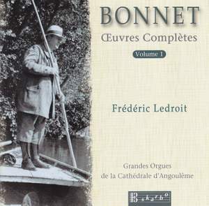 Bonnet, Joseph: Complete Works Vol. 1