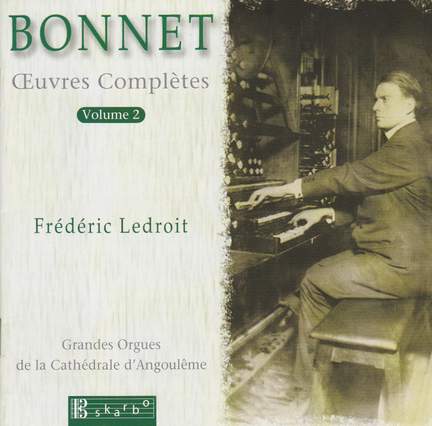 Joseph Bonnet: Complete Works Vol. 2