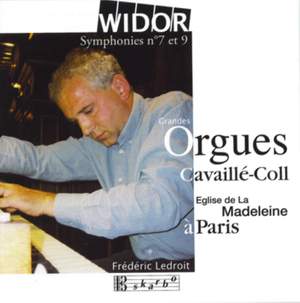 Widor - Organ Symphonies Nos. 7 & 9