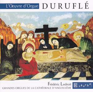 Duruflé: The Organ Works