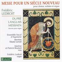 Ledroit/Dupre/Langlais/Messiaen: Mass for a New Century