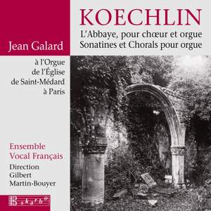 Koechlin: Sonatines et Chorals pour Orgue