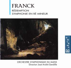 Franck, Cesar: Symphony in D minor - Redemption