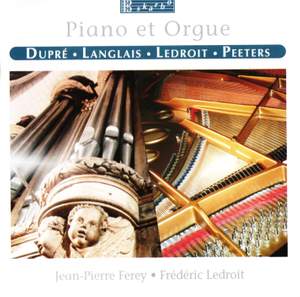 Dupre/Langlais/Ledroit/Peeters: Piano et Orgue