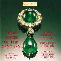 Gerhardt/Frijsh/Lehmann: Great Voices of the Century