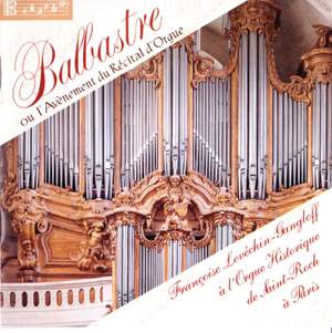 Balbastre, Claude: Advent of the organ recital