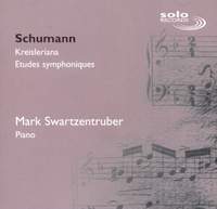Schumann: Kreisleriana & Etudes Symphoniques