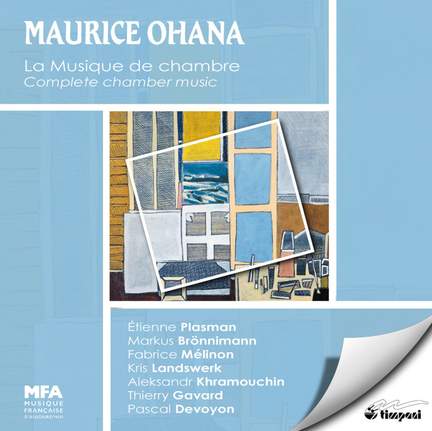 Maurice Ohana: Complete Chamber Music