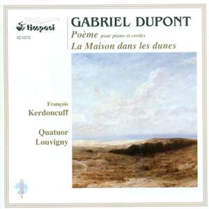 Dupont: Poeme / La Maison dans les dunes