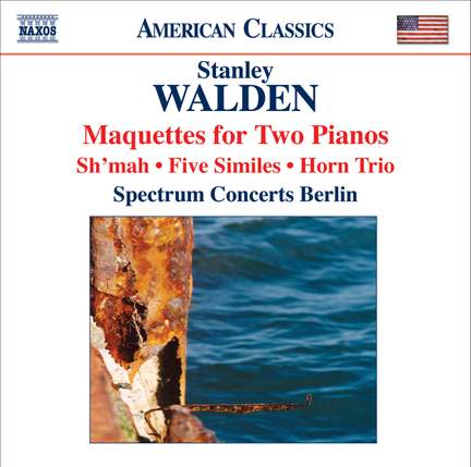 Stanley Walden - Maquettes for Two Pianos