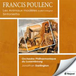 Poulenc: Les Animaux Modeles - Sinfonietta